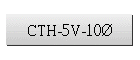 CTH-5V-10Ø
