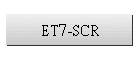 ET7-SCR