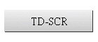TD-SCR