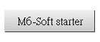 M6-Soft starter