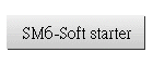 SM6-Soft starter